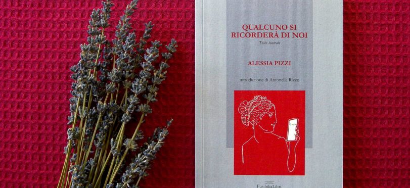 qualcuno-si-ricordera-di-noi-alessia-pizzi-libro